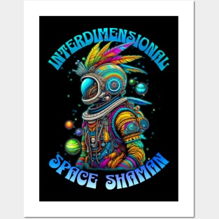 INTERDIMENSIONAL SPACE SHAMAN Posters and Art